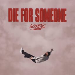 die for someone (Acoustic) album cover