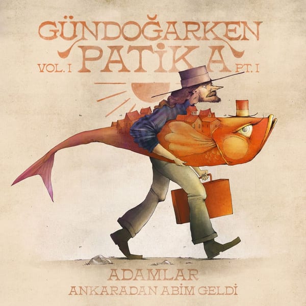 Ankara'dan Abim Geldi (Gündoğarken Patika Vol 1 pt. 1) cover