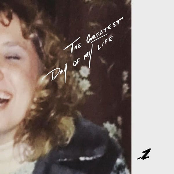 The Greatest Day of My Life cover