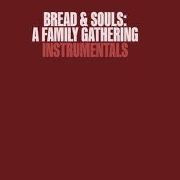 Bread & Souls: A Family Gathering Instrumentals album cover