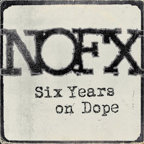 Six Years on Dope cover