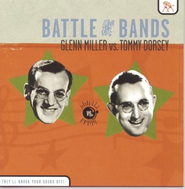 Battle of the Bands: Glenn Miller vs. Tommy Dorsey cover