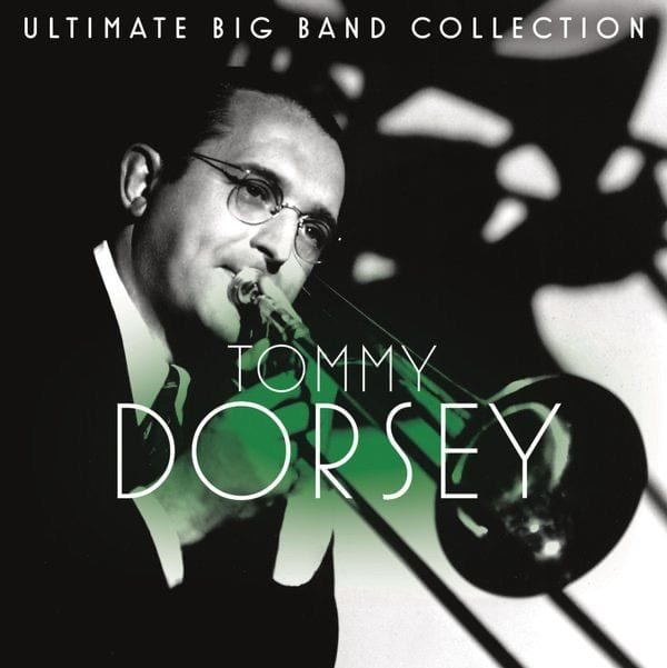 Ultimate Big Band Collection: Tommy Dorsey cover
