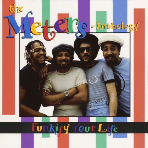Funkify Your Life: The Meters Anthology cover