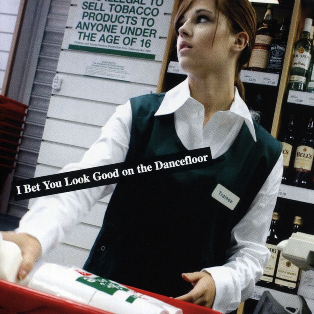I Bet You Look Good on the Dancefloor cover
