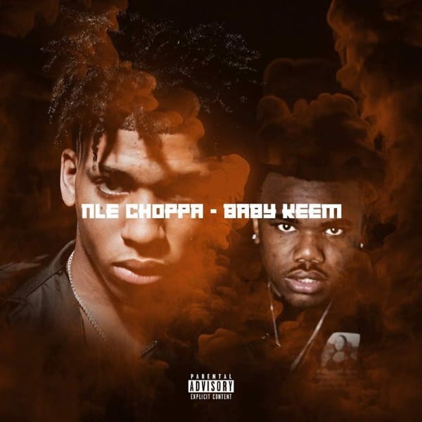 NLE Choppa & Baby Keem cover