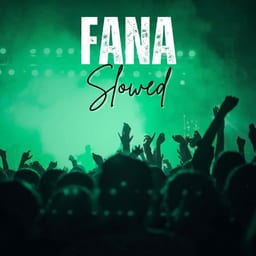 Fana (Slowed) album cover