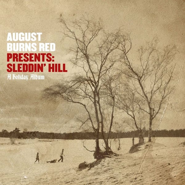 August Burns Red Presents: Sleddin' Hill, a Holiday Album cover