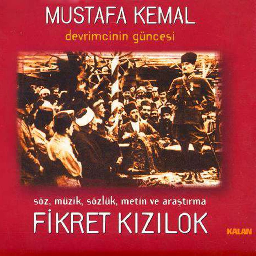 Mustafa Kemal - Devrimcinin Güncesi cover