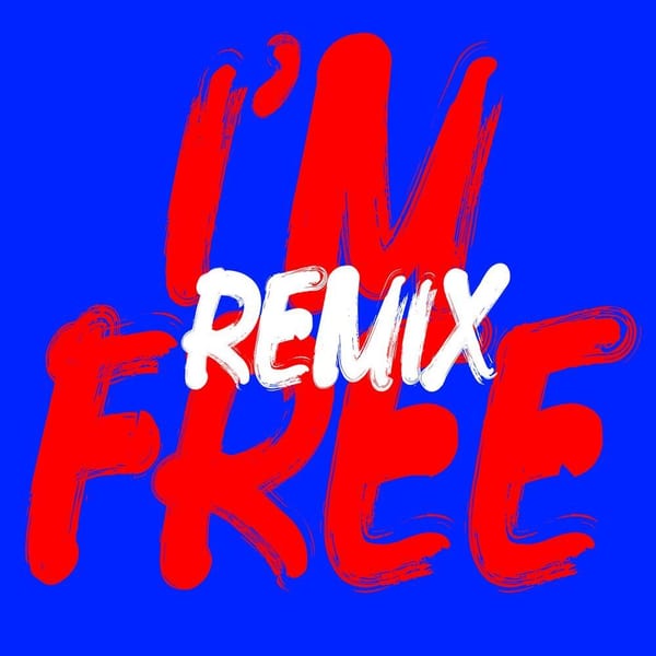 I'm Free (Remixes) cover