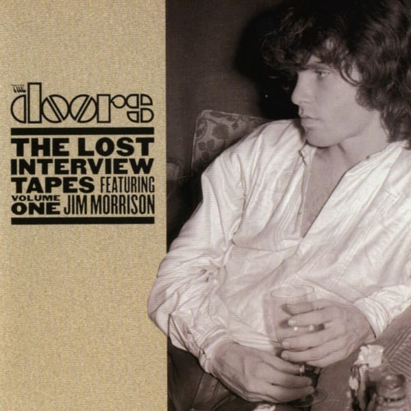 The Lost Interview Tapes Featuring Jim Morrison - Volume One cover