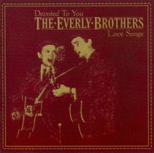 Devoted to You: The Everly Brothers Love Songs cover