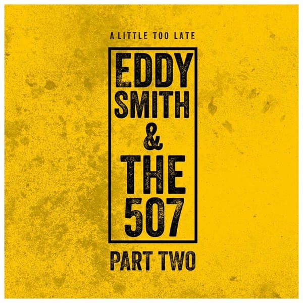 Eddy Smith & the 507