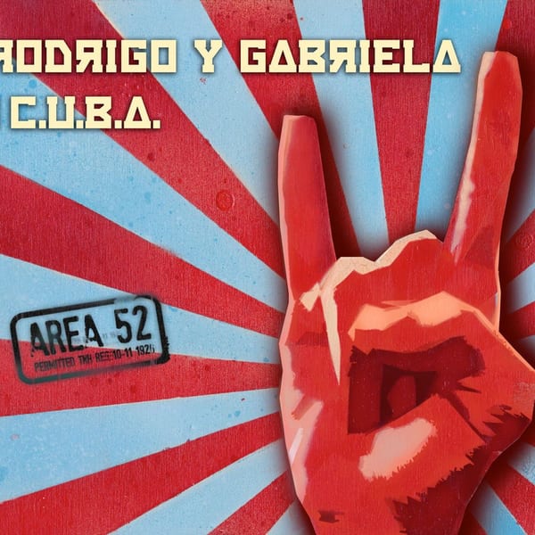 Rodrigo y Gabriela and C.U.B.A.