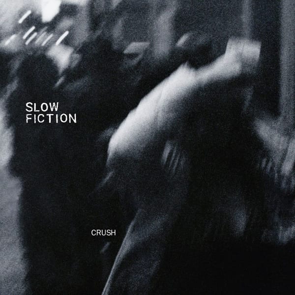Slow Fiction